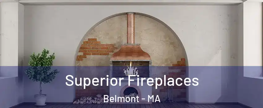  Superior Fireplaces Belmont - MA